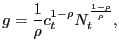 $\displaystyle g = \frac{1}{\rho} c_{t}^{1-\rho} N_{t}^{\frac{1-\rho}{\rho}},$