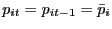 $ p_{it} = p_{it-1} = \bar{p}_{i}$