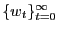 $ \{w_{t}\}_{t=0}^{\infty}$