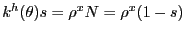$ k^{h}(\theta)s = \rho^{x} N = \rho^{x} (1-s)$