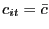 $ c_{it} = \bar{c}$