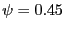 $ \psi= 0.45$