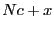 $ Nc + x$