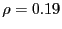 $ \rho= 0.19$