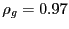 $ \rho_{g} = 0.97$