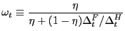 $\displaystyle \omega_{t} \equiv\frac{\eta}{\eta+ (1-\eta) \Delta^{F}_{t} / \Delta^{H}_{t}}% $