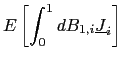 $\displaystyle E\left[ \int_{0}^{1}dB_{1,i}\underline{J}_{i}\right]$