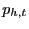 $ p_{h,t}$