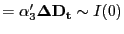 $\displaystyle =\alpha_3'\mathbf{\Delta D_t}\sim I(0)$