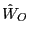 $ \hat{W}_{O}$