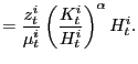 $\displaystyle =\frac{z_{t}^{i}}{\mu_{t}^{i}}\left( \frac{K_{t}^{i}}{H_{t}^{i} }\right) ^{\alpha}H_{t}^{i}.$