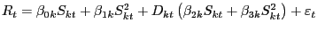 $ R_{t} =\beta_{0k} S_{kt} +\beta_{1k} S_{kt}^{2} +D_{kt} \left( \beta_{2k} S_{kt} +\beta_{3k} S_{kt}^{2} \right) +\varepsilon_{t} $
