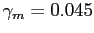$ \gamma_{m} = 0.045$