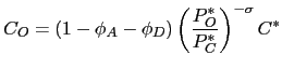 $\displaystyle C_{O}=(1-\phi_{A}-\phi_{D})\left( \frac{P_{O}^{\ast}}{P_{C}^{\ast}}\right) ^{-\sigma}C^{\ast}$