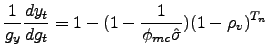 $\displaystyle \frac{1}{g_{y}}\frac{dy_{t}}{dg_{t}}=1-(1-\frac{1}{\phi_{mc}\hat{\sigma} })(1-\rho_{v})^{T_{n}}$