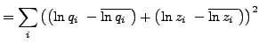 $\displaystyle =\sum_i{{\left(\left({\ln q_i\ }-\overline{{\ln q_i\ }}\right)+\left({\ln z_i\ }-\overline{{\ln z_i\ }}\right)\right)}^2}$