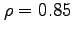 $ \rho = 0.85$