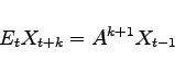 \begin{displaymath} E_t X_{t+k} = A^{k+1} X_{t-1} \end{displaymath}