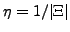 $ \eta=1/\vert\Xi\vert$
