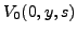 $ V_{0}(0,y,s)$