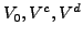 $ V_{0},V^{c},V^{d}$
