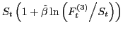 $ S_{t} \left(1+\hat{\beta }\ln \left({F_{t}^{(3)} \mathord{\left/ {\vphantom {F_{t}^{\eqref{GrindEQ__3_}} S_{t} }} \right. \kern-\nulldelimiterspace} S_{t} } \right)\right)$