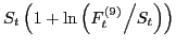 $ S_{t} \left(1+\ln \left({F_{t}^{(9)} \mathord{\left/ {\vphantom {F_{t}^{\eqref{GrindEQ__9_}} S_{t} }} \right. \kern-\nulldelimiterspace} S_{t} } \right)\right)$