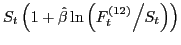 $ S_{t} \left(1+\hat{\beta }\ln \left({F_{t}^{(12)} \mathord{\left/ {\vphantom {F_{t}^{\eqref{GrindEQ__12_}} S_{t} }} \right. \kern-\nulldelimiterspace} S_{t} } \right)\right)$