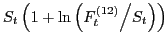 $ S_{t} \left(1+\ln \left({F_{t}^{(12)} \mathord{\left/ {\vphantom {F_{t}^{\eqref{GrindEQ__12_}} S_{t} }} \right. \kern-\nulldelimiterspace} S_{t} } \right)\right)$