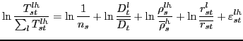 $\displaystyle \ln\frac{T_{st}^{lh}}{\sum_{l}T_{st}^{lh}}=\ln\frac{1}{n_{s}}+\ln\frac {D_{t}^{l}}{\overline{D_{t}}}+\ln\frac{\rho_{s}^{lh}}{\overline{\rho}_{s}^{h} }+\ln\frac{r_{st}^{l}}{\overline{r_{st}}}+\varepsilon_{st}^{lh}$