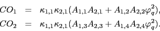 \begin{eqnarray*} CO_{1} &=&\kappa _{1,1}\kappa _{2,1}(A_{1,1}A_{2,1}+A_{1,2}A_{2,2}\varphi _{q}^{2}), \ CO_{2} &=&\kappa _{1,1}\kappa _{2,1}(A_{1,3}A_{2,3}+A_{1,4}A_{2,4}\varphi _{q}^{2}). \end{eqnarray*}