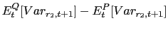 $\displaystyle E_{t}^{Q}[Var_{r_{2},t+1}]-E_{t}^{P}[Var_{r_{2},t+1}]$