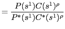 $\displaystyle = \frac{P(s^1)C(s^1)^\rho}{P^*(s^1)C^*(s^1)^\rho}$