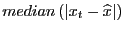 $ median\left( \left\vert x_{t}- \widehat{x}\right\vert \right) $