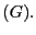 $ (G).$