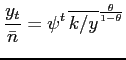 $\displaystyle \frac{ y_t}{ \bar{n}} = \psi^{t} \, \overline{k/y}^{ \frac{\theta}{1 - \theta} }$
