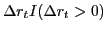 $ \Delta r_{t} I(\Delta r_{t} >0)$