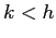 $ k<h$