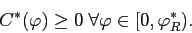 \begin{displaymath} C^{*}(\varphi)\ge0\;\forall\varphi\in[0,\varphi_{R}^{*}). \end{displaymath}