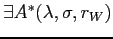 $\exists A^{*}(\lambda,\sigma,r_{W})$