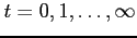 $ t=0,1,\ldots,\infty$