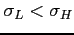 $ \sigma_{L}<\sigma_{H}$