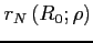 $ r_{N}\left(R_{0};\rho\right)$