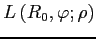 $ L\left(R_{0},\varphi;\rho\right)$