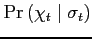 $ \Pr\left(\chi_{t}\;\vert\;\sigma_{t}\right)$