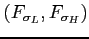 $ \left(F_{\sigma_{L}},F_{\sigma_{H}}\right)$
