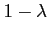 $ 1-\lambda$