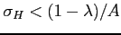 $ \sigma_{H}<(1-\lambda)/A$