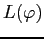 $L(\varphi)$