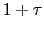 $ 1+\tau $